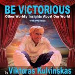BE VICTORIOUS!, Viktorus  Kulvinskas