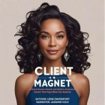 The Client Magnet, Lena Davenport