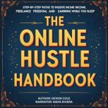 The Online Hustle Handbook, Devon Cole