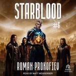 Starblood 6, Roman Prokofiev