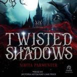 Twisted Shadows, Nikita Parmenter