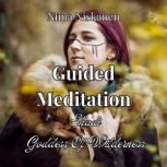 Guided Meditations Skadi, The Goddes..., Niina Niskanen