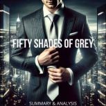 Fifty Shades of Grey Book Summary  ..., Hazel Quinn