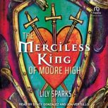 The Merciless King of Moore High, Lily Sparks