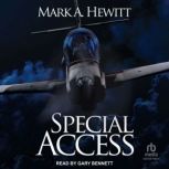 Special Access, Mark A. Hewitt