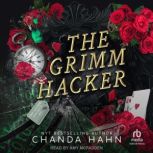The Grimm Hacker, Chanda Hahn