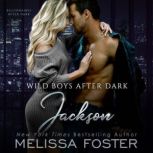Wild Boys After Dark Jackson, Melissa Foster