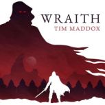 Wraith, Tim Maddox
