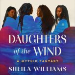 Daughters of the Wind, Sheila Williams