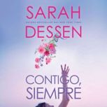 Contigo, siempre, Sarah Dessen