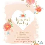 Loved Baby, Sarah Philpott