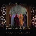 The Twentieth Wife, Indu Sundaresan