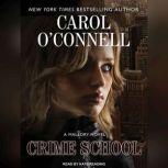 Crime School, Carol OConnell