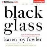 Black Glass, Karen Joy Fowler