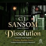 Dissolution, C.J. Sansom