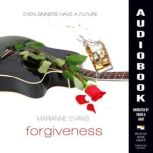 Forgiveness, Marianne Evans
