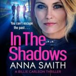 In The Shadows, Anna Smith