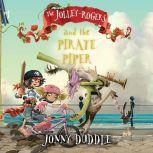 Jolley-Rogers and the Pirate Piper, The, Jonny Duddle