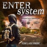 Enter System, Tom Larcombe