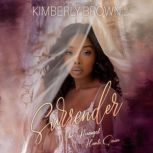 Surrender, Kimberly Brown