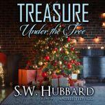 Treasure Under the Tree, S.W. Hubbard