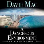 A Dangerous Environment, Davie Mac