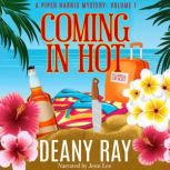 Coming In Hot, Deany Ray