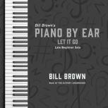 Let It Go Late Beginner Solo, Bill Brown