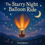  The Starry Night Balloon Ride, Hoang Nguyen