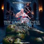 The Last Portal Jumper Book 4, Konstantin Zubov