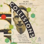 Collisions, Alec NevalaLee