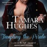 Tempting the Pirate, Tamara Hughes