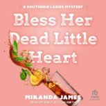 Bless Her Dead Little Heart, Miranda James