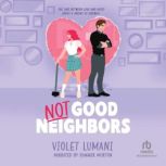 Not Good Neighbors, Violet Lumani