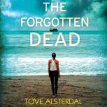 The Forgotten Dead, Tove Alsterdal