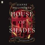 House of Shades, Lianne Dillsworth