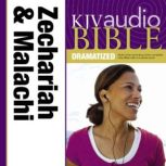 Dramatized Audio Bible - King James Version, KJV: (28) Zechariah and Malachi, Zondervan