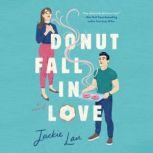 Donut Fall in Love, Jackie Lau