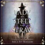 Lady of Steel and Straw, Erica Ivy Rodgers
