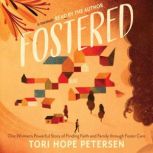 Fostered, Tori Hope Peterson