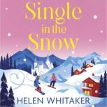 Single in the Snow, Helen Whitaker