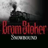 Snowbound, Bram Stoker
