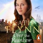 Over the Rainbow, Katie Flynn