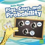 Pigs, Cows, and Probability, Marcie Aboff