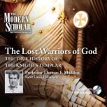 The Lost Warriors of God, Thomas F. Madden