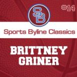 Sports Byline Brittney Griner, Ron Barr