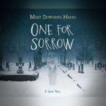 One for Sorrow A Ghost Story, Mary Downing Hahn