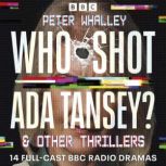 Who Shot Ada Tansey?  other thriller..., Peter Whalley