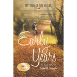 The Early Years, Rachel G. Carrington