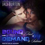 Bound to Trust & Demand to Submit, Jaci Burton